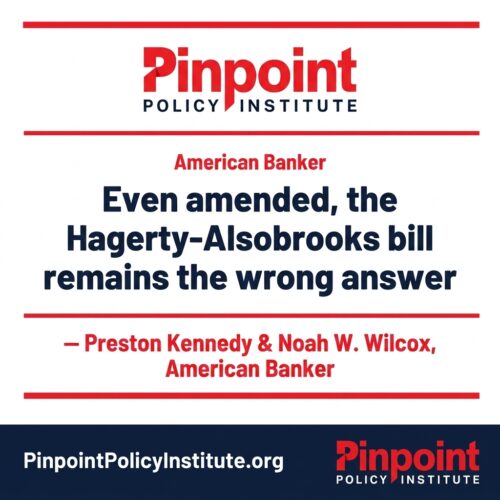 ICYMI: American Banker: Even amended, the Hagerty-Alsobrooks bill remains the wrong answer