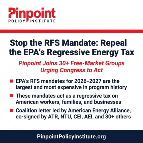 Pinpoint Policy Institute Joins Coalition in Letter Urging Congress to Repeal EPA’s Renewable Fuel Standard Mandates