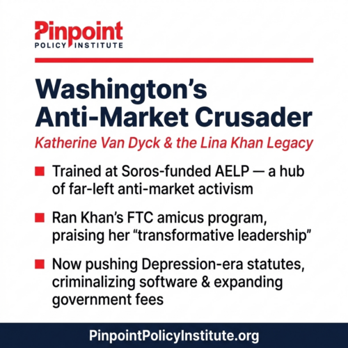 Katherine Van Dyck: Washington’s Anti-Market Crusader