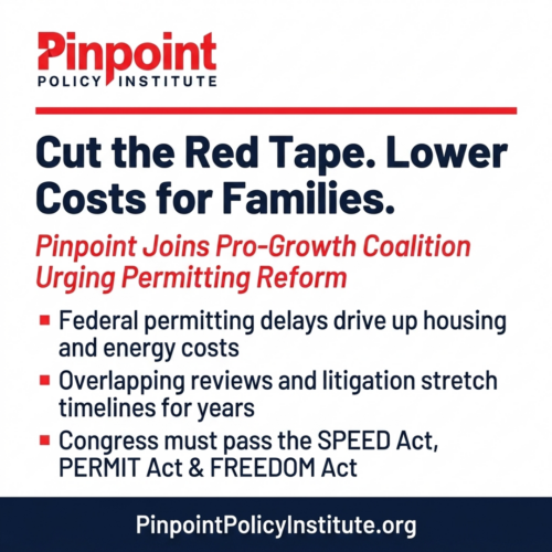 Pinpoint Policy Institute Joins Coalition Urging Congress to Pass Permitting Reform