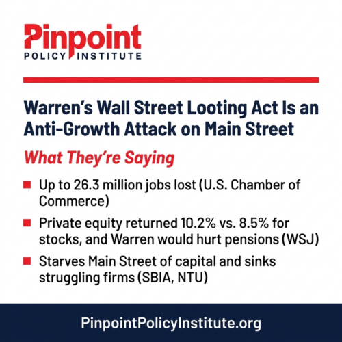 What They Are Saying: Warren’s “Stop Wall Street Looting Act” Will Decimate Jobs, Retirements, and Main Street Businesses
