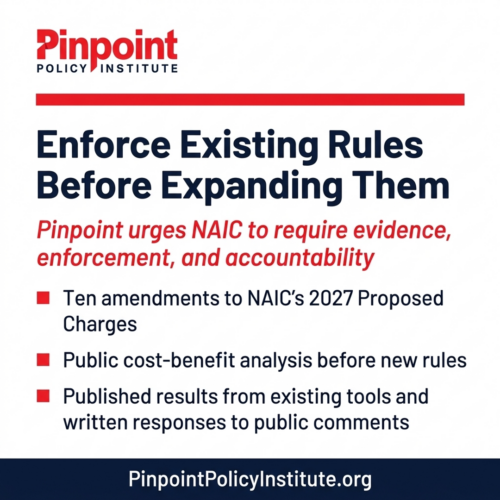 New Pinpoint Comment Letter Urges NAIC to Enforce Existing Rules Before Expanding Them